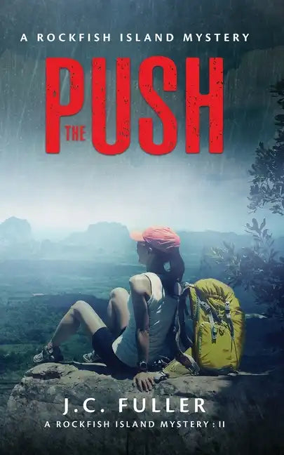 The Push- A Rockfish Island Mystery: II - Paperback