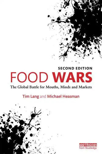 Food Wars: The Global Battle for Mouths, Minds and Markets - Paperback