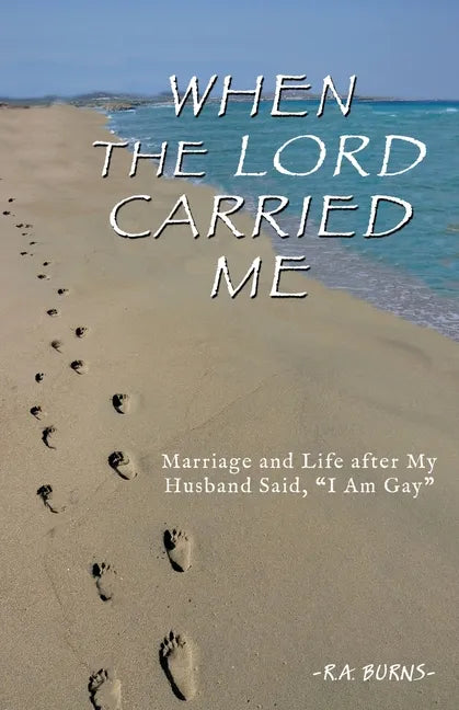 When the Lord Carried Me: Marriage and Life after My Husband Said, 