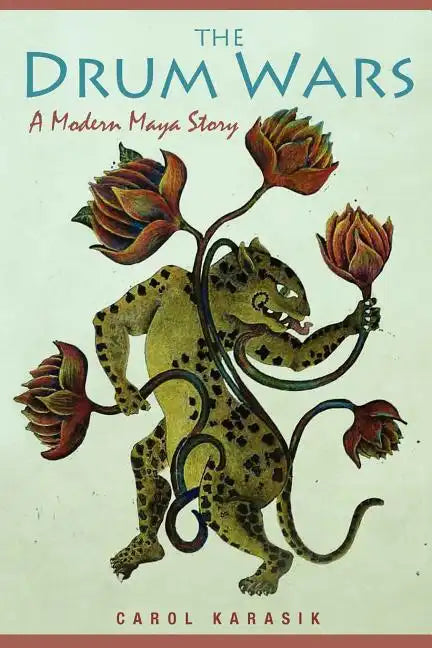 The Drum Wars: A Modern Maya Story - Paperback