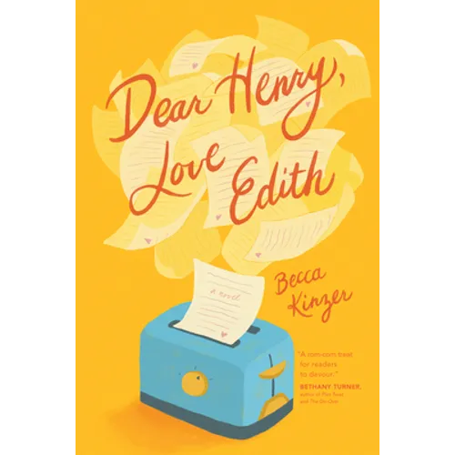 Dear Henry, Love Edith: A Charming Romantic Comedy of Love, Letters, and Mistaken Identity - Paperback