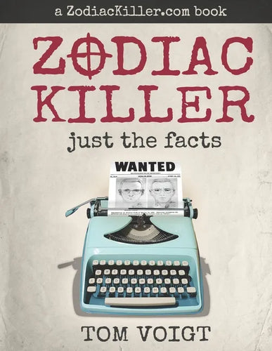 Zodiac Killer: Just the Facts - Paperback