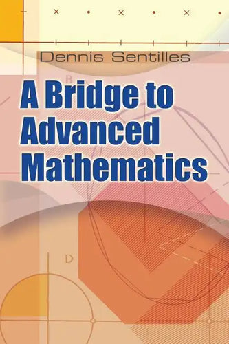 A Bridge to Advanced Mathematics - Paperback