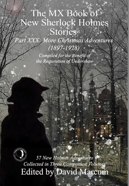 The MX Book of New Sherlock Holmes Stories Part XXX: More Christmas Adventures (1897-1928) - Hardcover