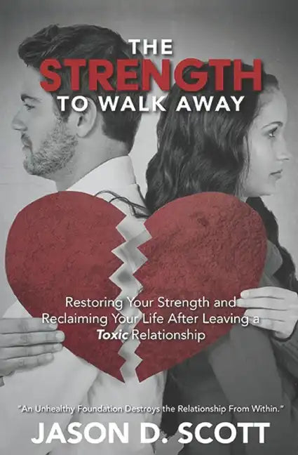 The Strength To Walk Away - Paperback