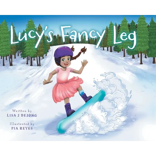 Lucy's Fancy Leg - Hardcover
