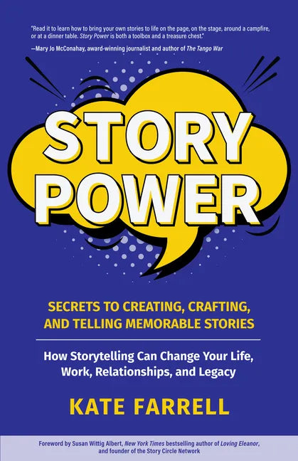 Story Power: Secrets to Creating, Crafting, and Telling Memorable Stories (Verbal Communication, Presentations, Relationships, How to Influence People - Paperback