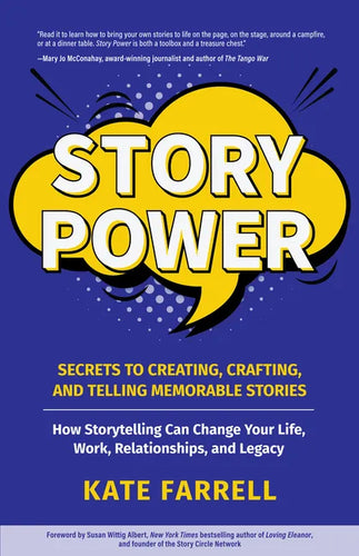 Story Power: Secrets to Creating, Crafting, and Telling Memorable Stories (Verbal Communication, Presentations, Relationships, How to Influence People - Paperback