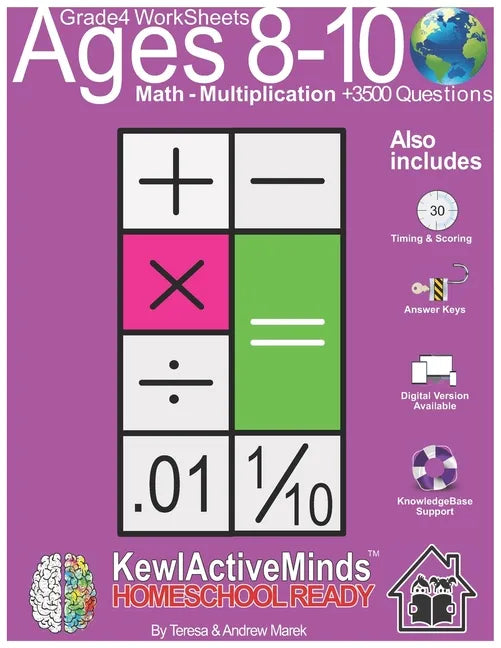 Grade 4 Worksheets - Math Multiplication, HomeSchool Ready +3500 Questions: Includes Timing & Scoring, Answer Keys, Knowledgebase Support - Paperback