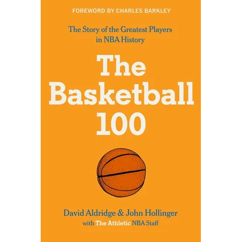 The Basketball 100 - Hardcover