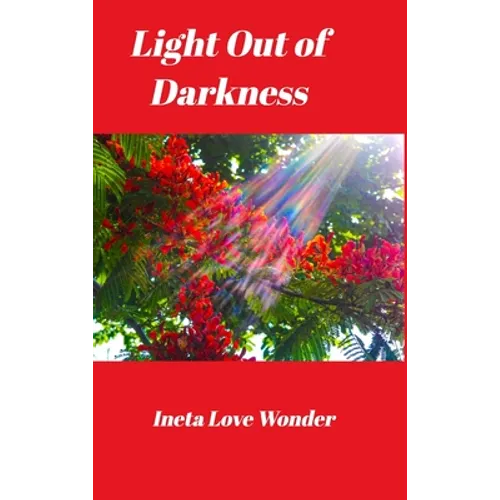 Light Out of Darkness - Hardcover