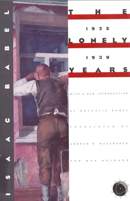 The Lonely Years: 1925-1939: Unpublished Stories and Correspondence - Paperback