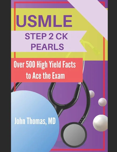 USMLE Step 2 Ck Pearls: Over 500 High Yield Facts to Ace the Exam - Paperback