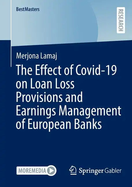 The Effect of Covid-19 on Loan Loss Provisions and Earnings Management of European Banks - Paperback