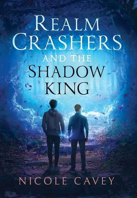 Realm Crashers and the Shadow King - Hardcover
