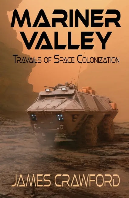 Mariner Valley: Travails of Space Colonization - Paperback