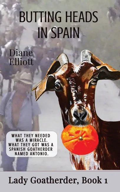 Butting Heads in Spain: Lady Goatherder - Hardcover