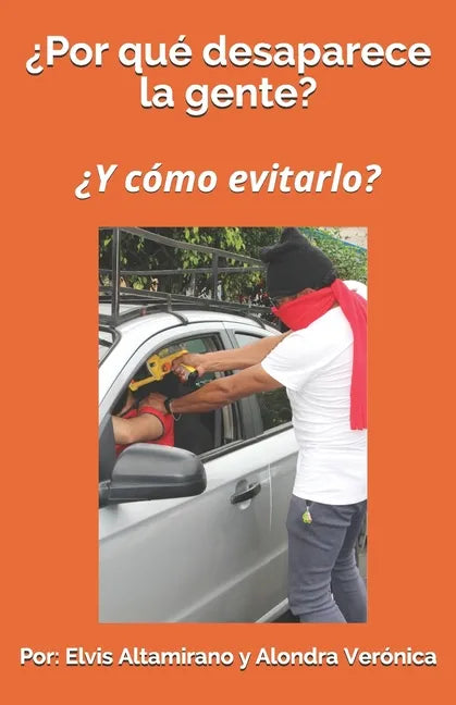 ¿Por qué desaparece la gente?: ¿Y cómo evitarlo? - Paperback