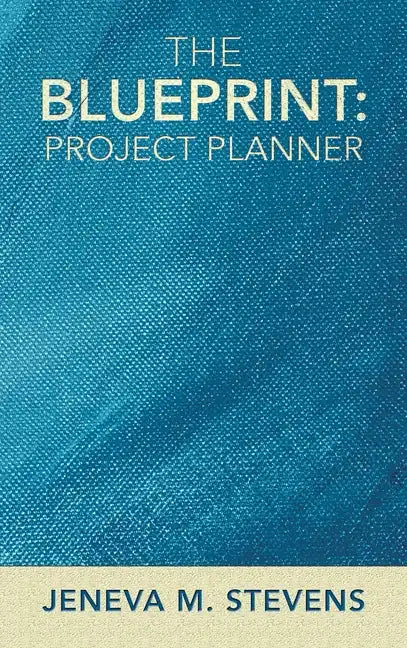 The Blueprint: Project Planner - Hardcover