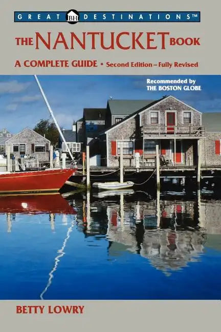 Explorer's Guides: The Nantucket Book: A Complete Guide - Paperback