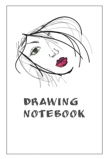 Drawing Notebook: Notebook With Matte Cover 6x9 With 120 Completely White Pages For Drawing, Coloring And Taking Notes - Paperback