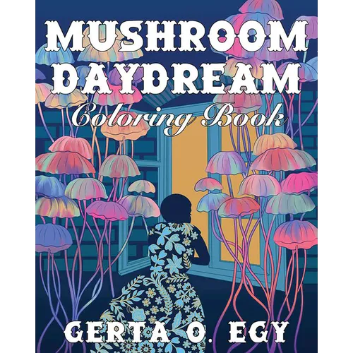 Mushroom Daydream Coloring Book - Paperback