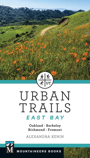 Urban Trails East Bay: Oakland * Berkeley * Fremont * Richmond - Paperback