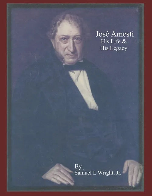 Jose Amesti: His Life and his Legacy - Paperback