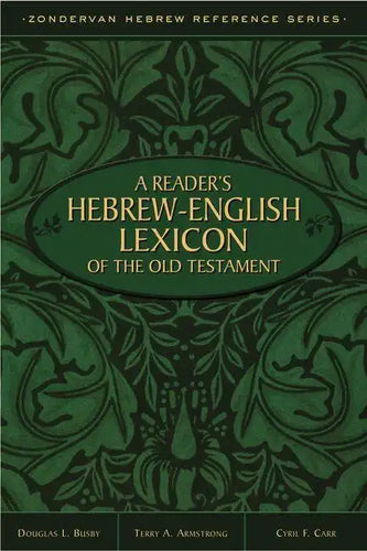 A Reader's Hebrew-English Lexicon of the Old Testament - Paperback