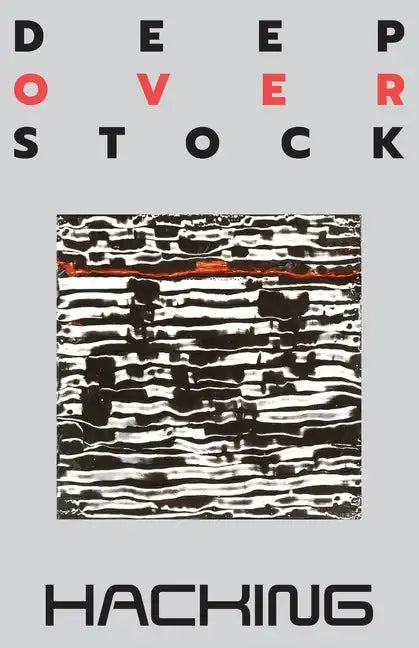 Deep Overstock Issue 19: Hacking - Paperback