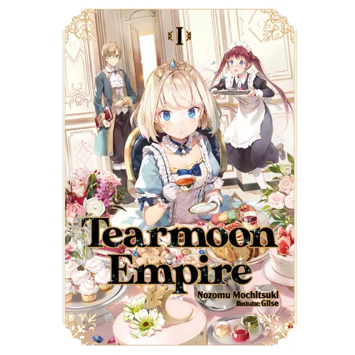 Tearmoon Empire: Volume 1 (Light Novel) - Paperback