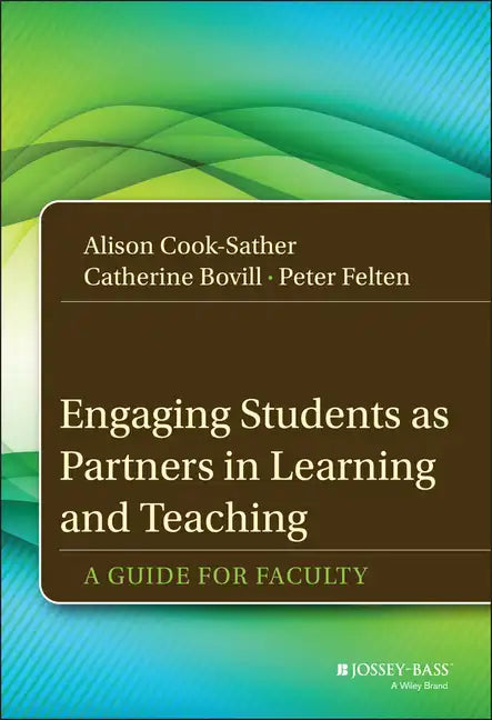 Engaging Students as Partners in Learning and Teaching - Hardcover