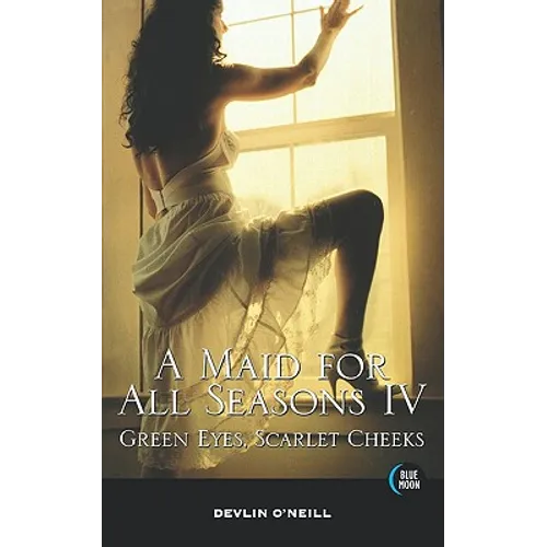 A Maid for All Seasons, Volume 4 - Paperback
