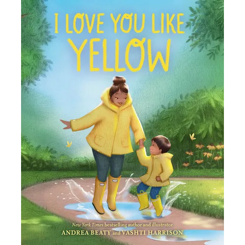 I Love You Like Yellow: A Board Book - Board Book
