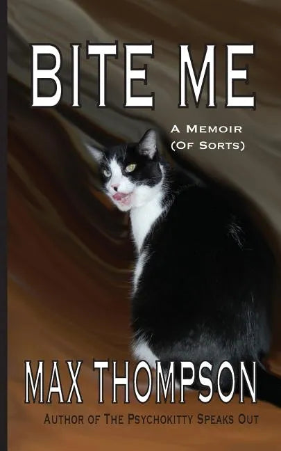 Bite Me: A Memoir (of Sorts) - Paperback