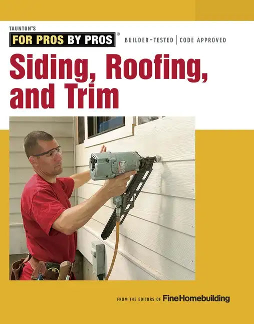 Siding, Roofing, and Trim: Completely Revised and Updated - Paperback