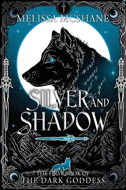 Silver and Shadow: The First Book of the Dark Goddess - Paperback