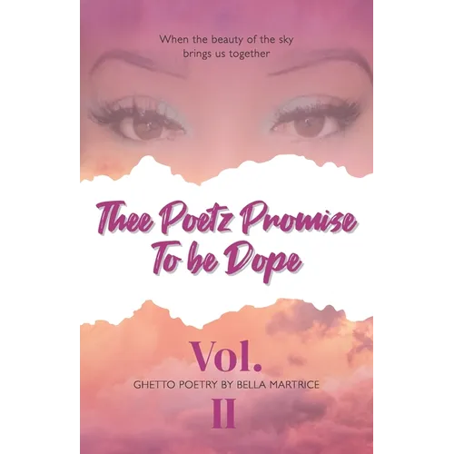 Thee Poetz Promise To be Dope: Vol. II - Paperback