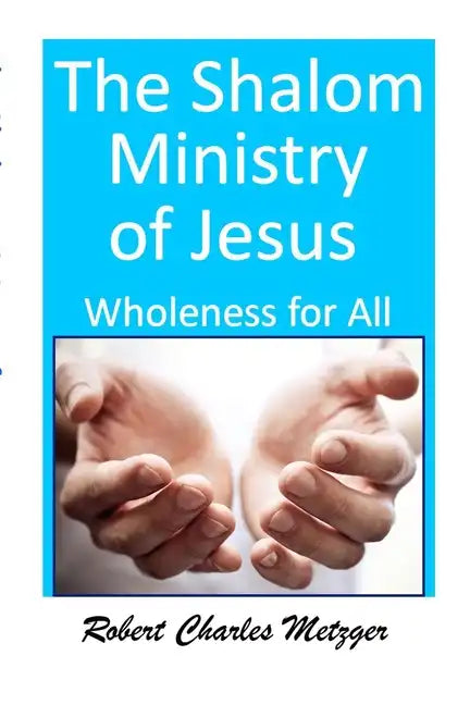 The SHALOM Ministry of Jesus - Paperback
