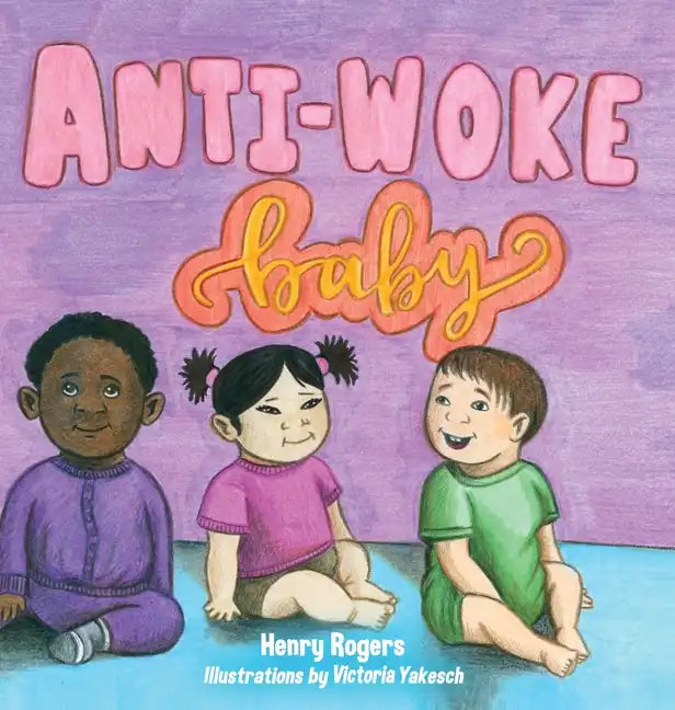 Anti-Woke Baby - Hardcover