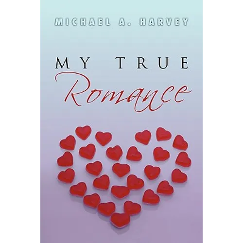 My True Romance: Love Poems - Paperback