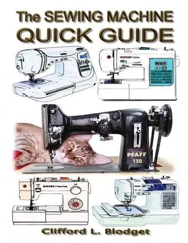 The Sewing Machine Quick Guide - Paperback