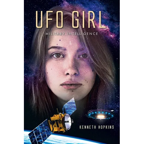 UFO Girl: Military Intelligence - Paperback