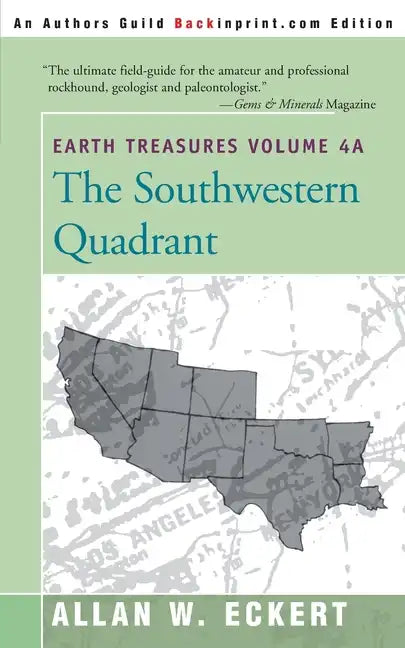 Earth Treasures, Vol. 4A: Southwestern Quadrant - Paperback