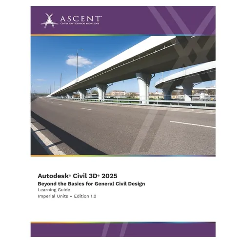 Autodesk Civil 3D 2025: Beyond the Basics for General Civil Design (Imperial Units) - Paperback