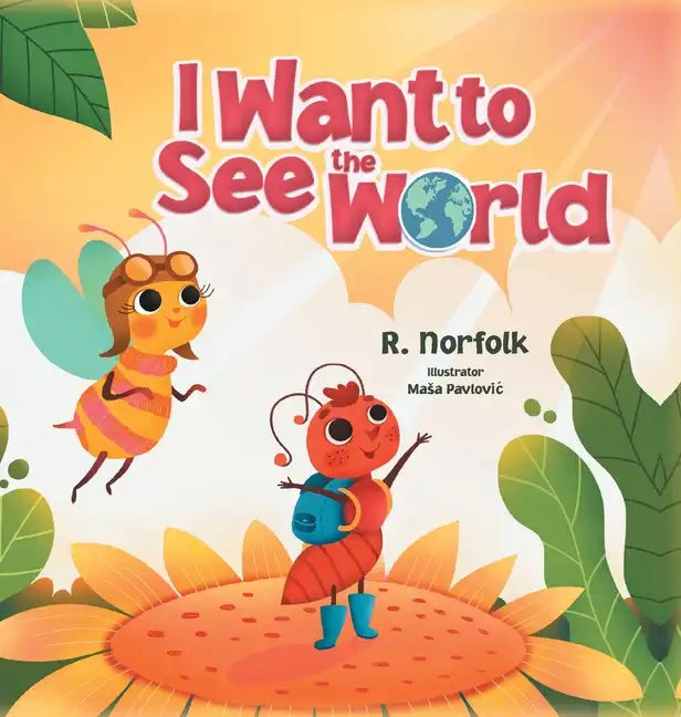 I Want to See the World - Hardcover