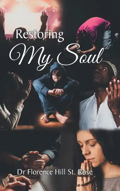 Restoring My Soul - Hardcover