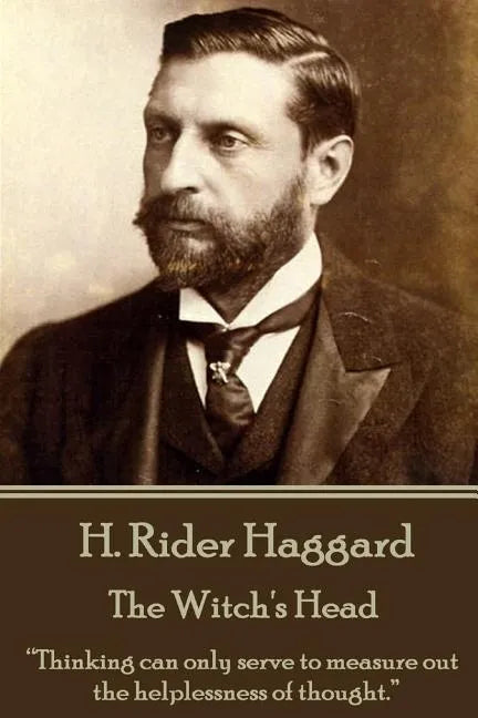 H. Rider Haggard - The Witch's Head: 