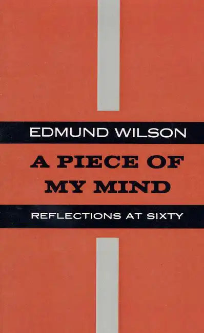 A Piece of My Mind: Reflections at Sixty - Paperback