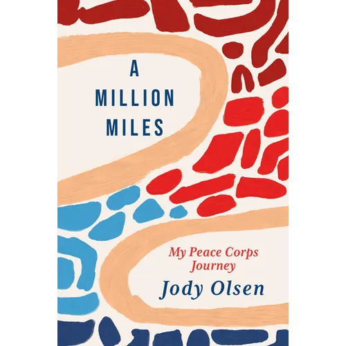 A Million Miles: My Peace Corps Journey - Paperback